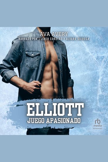 Elliott: Juego Apasionado "Elliott: Passionate Play" - Romance deportivo contemporáneo - cover