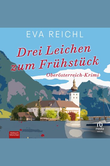 Drei Leichen zum Frühstück - Oberösterreich-Krimi - cover