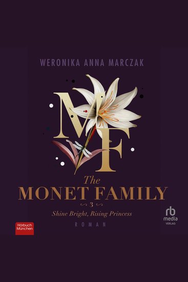 Monet Family The - Shine Bright Rising Princess - Roman - cover