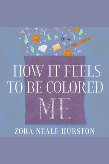 How It Feels To Be Colored Me - cover
