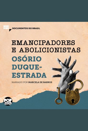 Emancipadores e Abolicionistas: Trechos selecionados de A abolição - Documentos do Brasil - cover