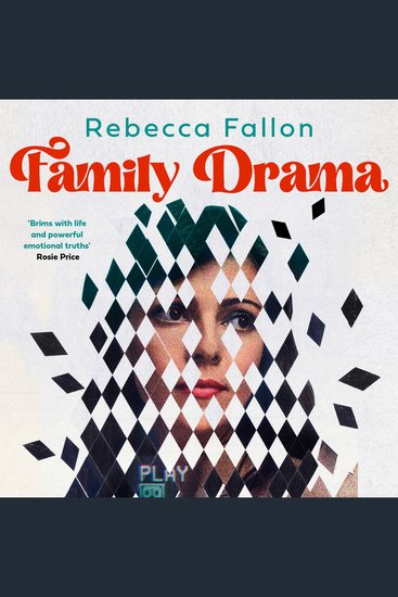 Family Drama: An irresistible literary debut about family ties talent and ambition - cover