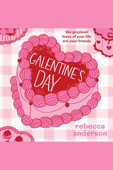 Galentine’s Day: A love letter to female friendship NEW for 2026 - cover