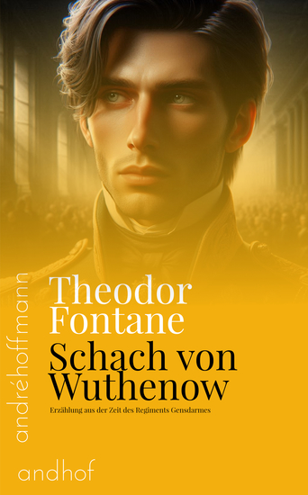 Schach von Wuthenow - Erzählung aus der Zeit des Regiments Gensdarmes - cover