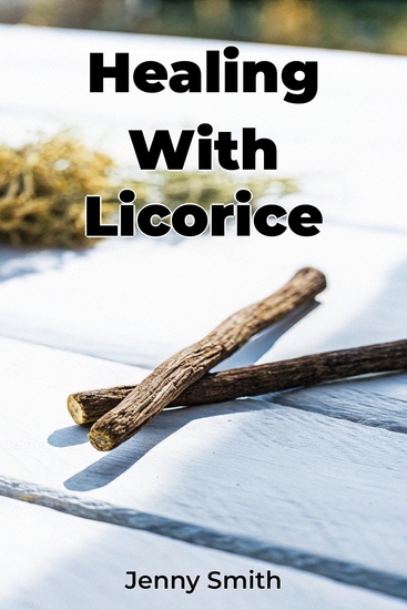 Healing With Licorice - cover