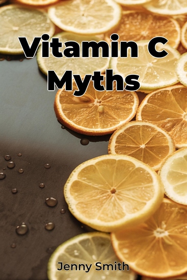 Vitamin C Myths - cover