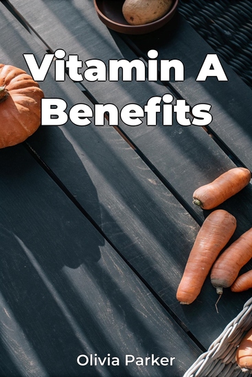 Vitamin A Benefits - cover