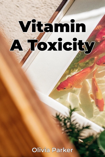 Vitamin A Toxicity - cover