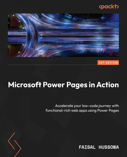 Microsoft Power Pages in Action - Accelerate your low-code journey with functional-rich web apps using Power Pages - cover