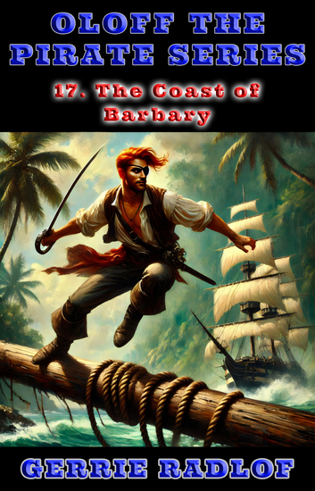 The Coast of Barbary - A Cape pirate adventure Book 17 - cover