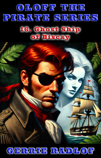 Ghost Ship of Biscay - A Cape pirate adventure Book 16 - cover