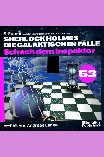 Schach dem Inspektor (Sherlock Holmes - Die galaktischen Fälle Folge 53) - cover
