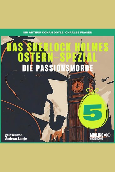 Das Sherlock Holmes Ostern-Spezial (Die Passionsmorde Folge 5) - cover