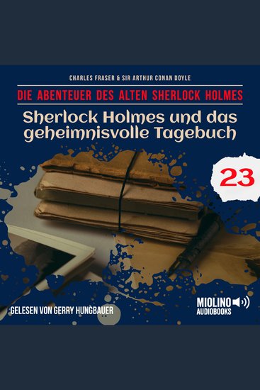 Sherlock Holmes und das geheimnisvolle Tagebuch (Die Abenteuer des alten Sherlock Holmes Folge 23) - cover