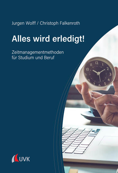 Alles wird erledigt! - Zeitmanagementmethoden für Studium und Beruf - cover
