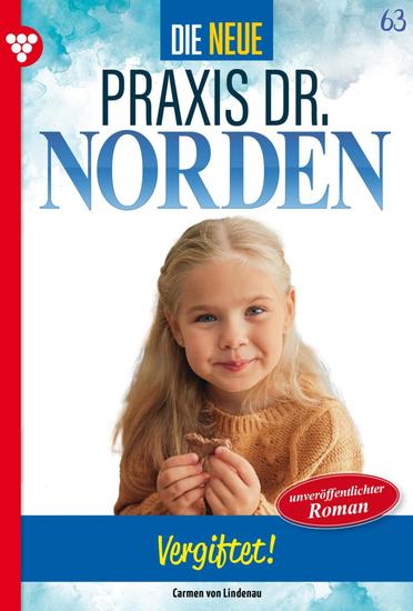 Vergiftet! - Die neue Praxis Dr Norden 63 – Arztserie - cover