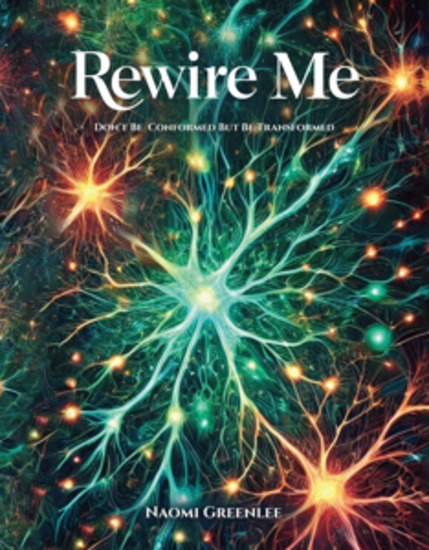 Rewire Me - Don't Conform But Be Transformed - cover