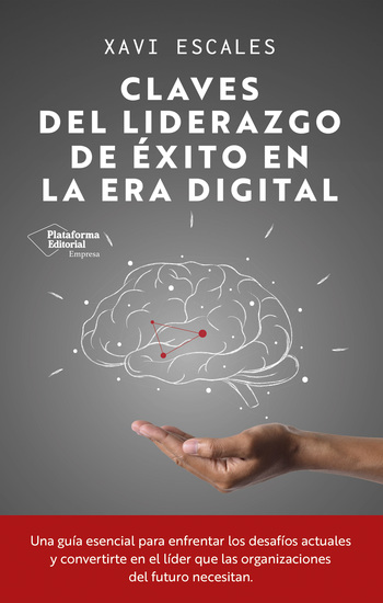 Claves del liderazgo de éxito en la era digital - cover