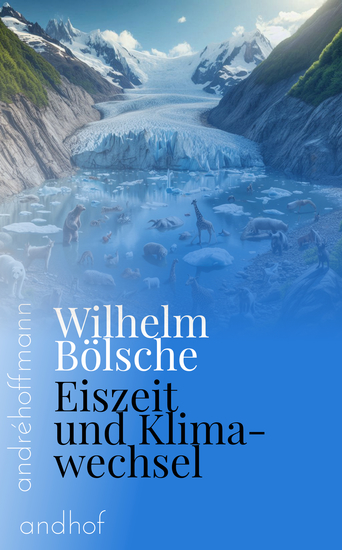 Eiszeit und Klimawechsel - (Eine wissenschaftliche Publikation aus dem späten 19 Jahrhundert) - cover