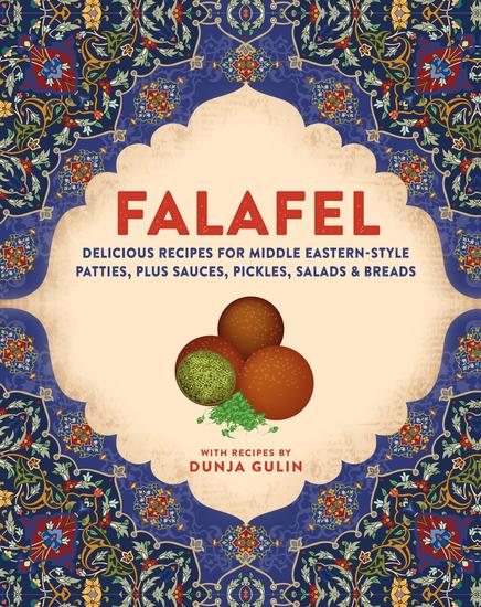 Falafel - Delicious recipes for Middle Eastern-style patties plus sauces pickles salads and pitta - cover