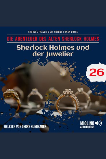 Sherlock Holmes und der Juwelier (Die Abenteuer des alten Sherlock Holmes Folge 26) - cover