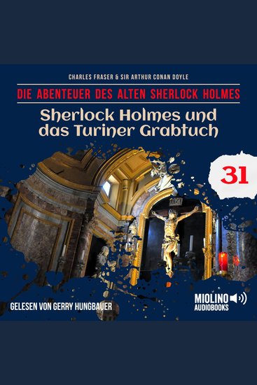 Sherlock Holmes und das Turiner Grabtuch (Die Abenteuer des alten Sherlock Holmes Folge 31) - cover