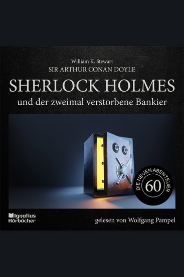 Sherlock Holmes und der zweimal verstorbene Bankier (Die neuen Abenteuer Folge 60) - cover