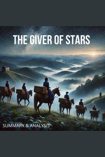 Giver of Stars The: Book Summary & Analysis - cover