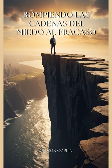 Rompiendo las Cadenas del Miedo al Fracaso - cover