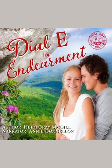 Dial E for Endearment - A Heartfelt Christian Romance with a Blind Heroine Unexpected Love and Second Chances - cover