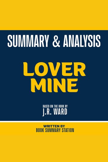Summary & Analysis - Lover Mine - Based On The Book By JR Ward - cover