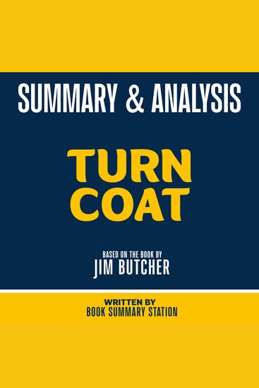 Summary & Analysis - Turn Coat - Based On The Book By Jim Butcher - cover