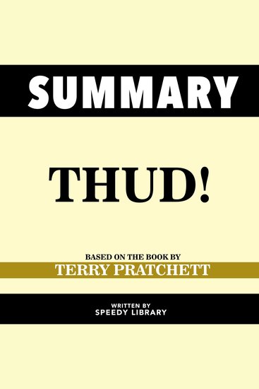 Summary - Thud! - Based On The Book By Terry Pratchett - cover