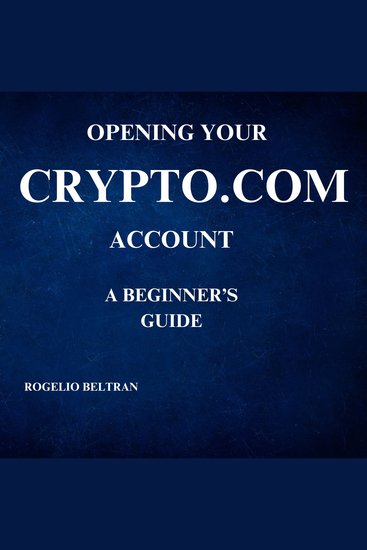 Opening your cryptocom account a beginner's guide - cover