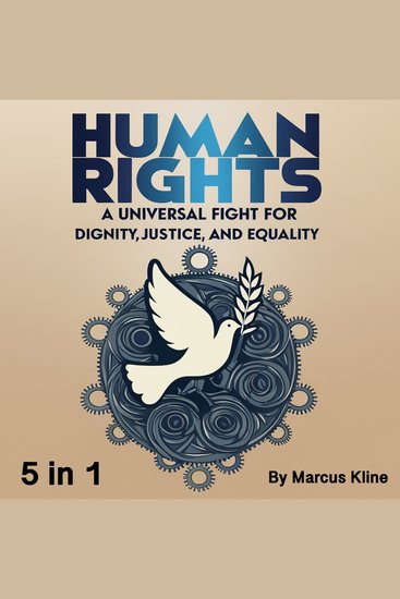 Human Rights - A Universal Fight for Dignity Justice and Equality (5 in 1) - cover