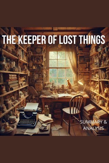 Keeper of Lost Things The: Book Summary & Analysis - cover