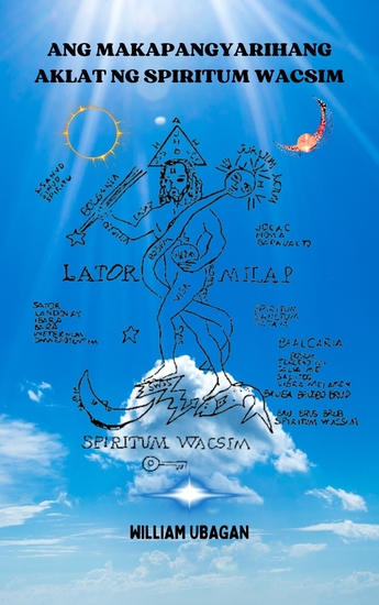 Ang Makapangyarihang Aklat ng Spiritum Wacsim - cover