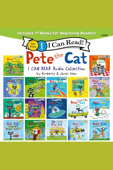 Pete the Cat I Can Read Audio Collection - 8 My First and 9 Level 1 I Can Read stories for beginning readers in 1 - cover