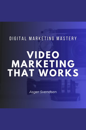Video Marketing That Works - cover
