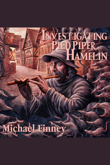 Investigating the Pied Piper of Hamelin - cover