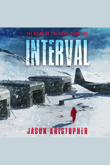 Interval - The Dying of the Light: Book Two - cover