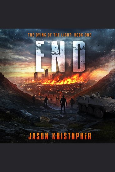 End - The Dying of the Light: Book One - cover