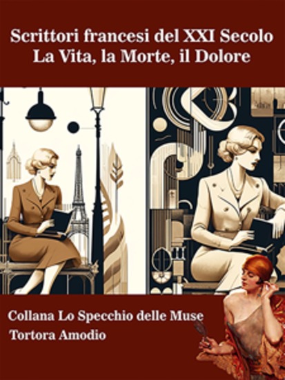 Scrittori francesi del XXI Secolo - La Vita la Morte il Dolore - cover