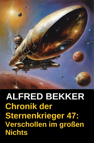 Verschollen im großen Nichts: Chronik der Sternenkrieger 47 - cover