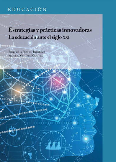 Estrategias y prácticas innovadoras La educación ante el siglo XXI - cover