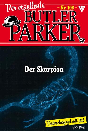 Der Skorpion - Der exzellente Butler Parker 108 – Kriminalroman - cover