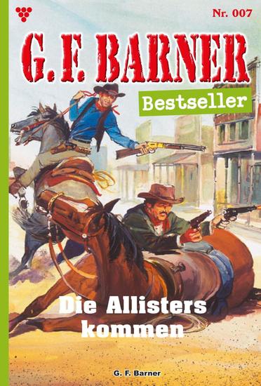 Die Allisters kommen - GF Barner Bestseller 7 – Western - cover
