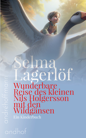 Wunderbare Reise des kleinen Nils Holgersson mit den Wildgänsen - Ein Kinderbuch - cover