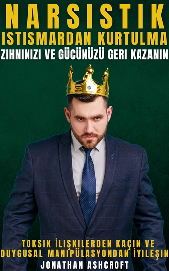 Narsistik Istismardan Kurtulma - Zihninizi Ve Gücünüzü Geri Kazanin - cover
