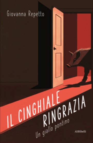 Il cinghiale ringrazia: un giallo pontino - cover